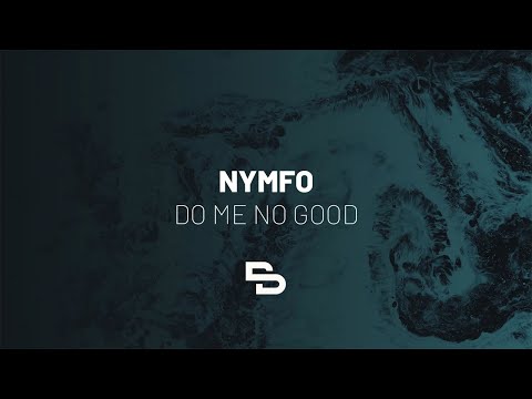 Nymfo - Do Me No Good