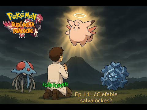 ¿Clefable salvalockes? Pokémon Rubí Delta Dualocke Ep 14. #pokemon #pokemonrubiomega