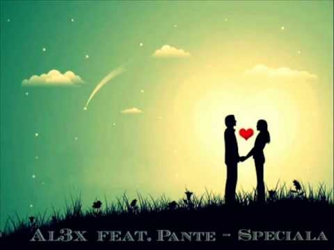 Al3x feat. Pante - Speciala