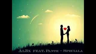 Al3x feat. Pante - Speciala