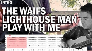Lighthouse Man by The Waifs - Play With Me
