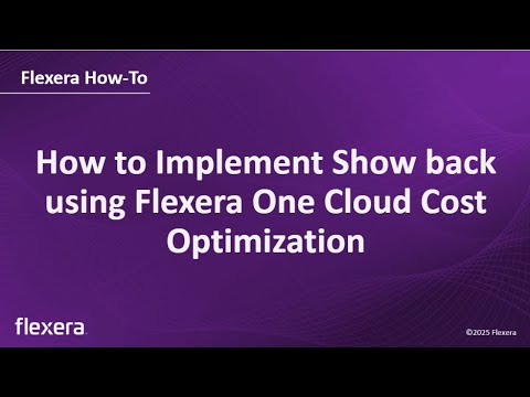 How to Implement Show back using Flexera One Cloud Cost Optimization