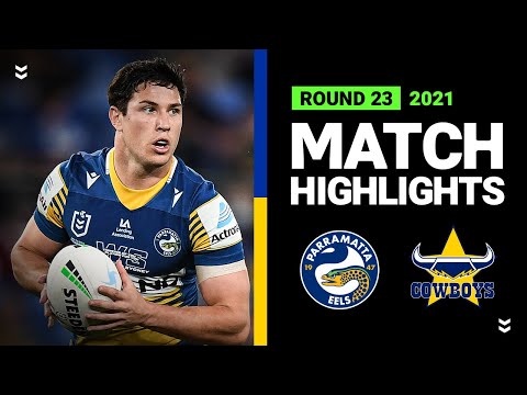 NRL Highlights | Eels v Cowboys Match Highlights | Round 23, 2021 | Telstra Premiership | NRL