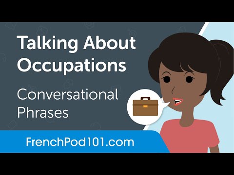Talking About Occupations French Conversational Phrases
