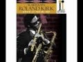 Roland Kirk - One Ton [Live]