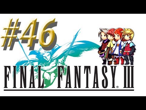 Final Fantasy III w/ NERDIAQ Ep.46 - The Warrior Of The Dark