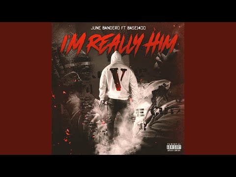 Im Really Him (feat. Base1400)