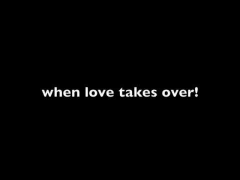 When love takes over male version!