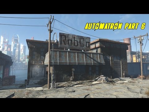 AUTOMATRON PART 6 | Fallout 4