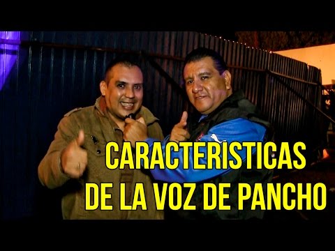 HABLA SIBONEY DE LAS CARACTERISTICAS QUE DEBERA TENER LA VOZ DE PANCHO