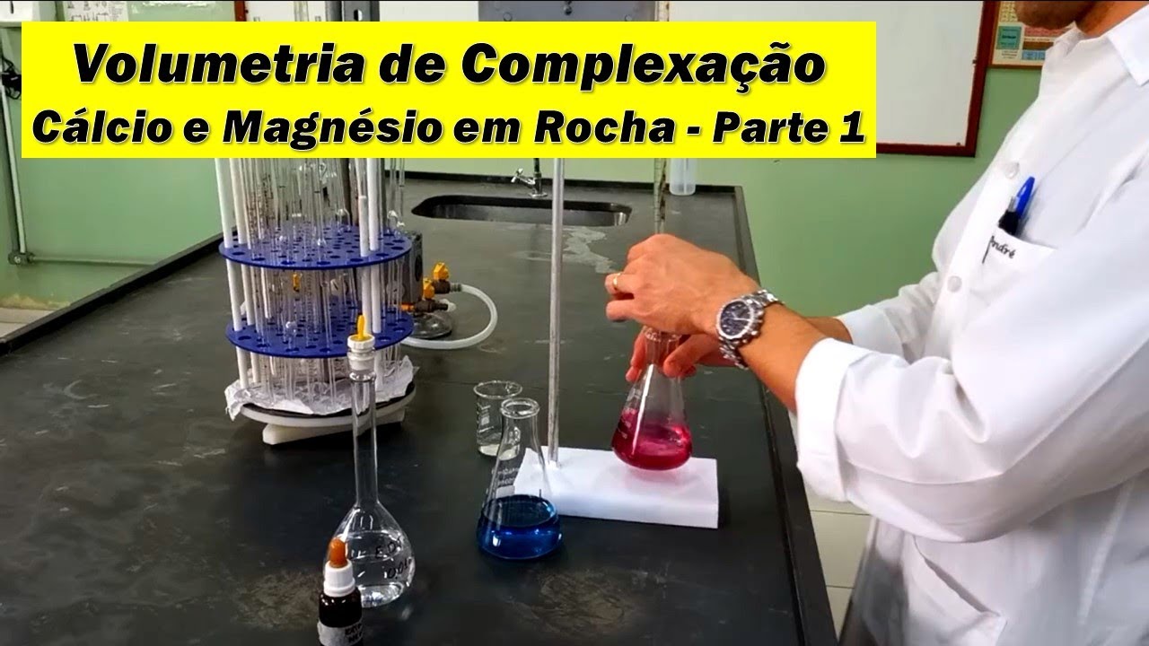 Volumetria de Complexação - Determinação de Cálcio e Magnésio em Rocha - Parte 1