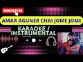 Amar Aguner Chai Jome Jome Karaoke Instrumental আমার আগুনের ছাই জমে 