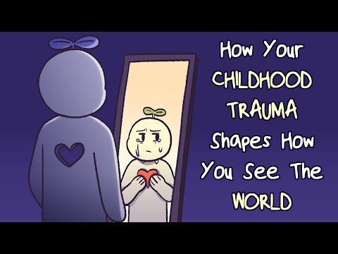 你的童年創傷如何塑造你 (How Your Childhood Trauma Shapes You)