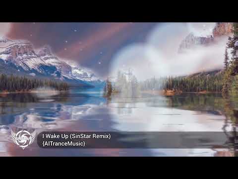 I Wake Up (SinStar Remix) {AlTranceMusic}