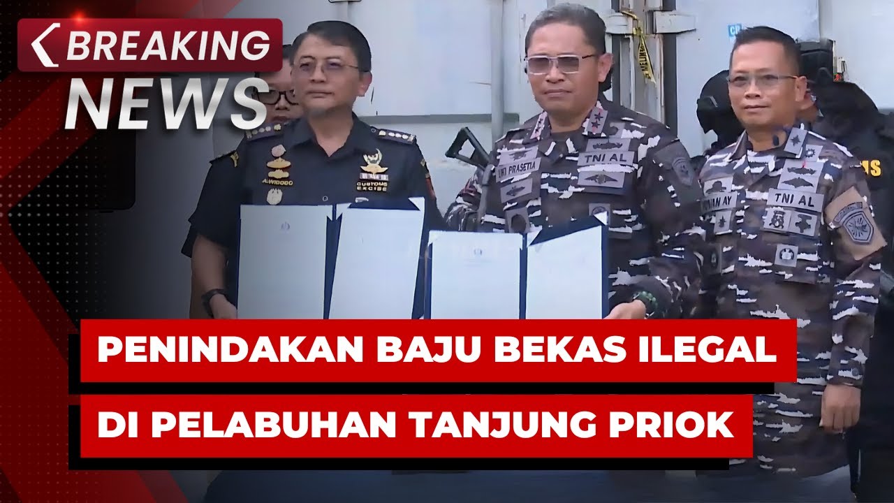 BREAKING NEWS - Konpers Dirjen Bea Cukai Penindakan Baju Bekas Ilegal di Pelabuhan Tanjung Priok