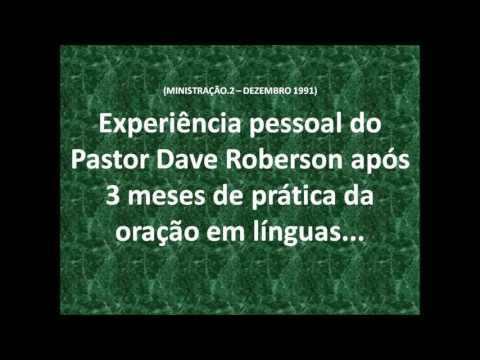 TESTEMUNHO DO PASTOR DAVE ROBERSON - (Ministração 2 / Dezembro de 1991)