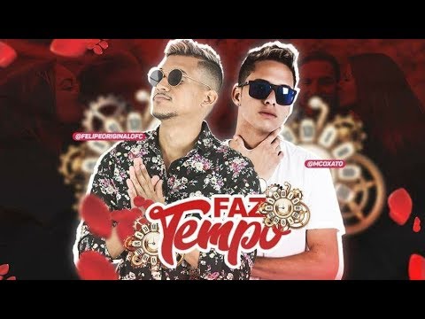 MC Felipe Original e MC Oxato - Faz Tempo (Batidão Romântico)