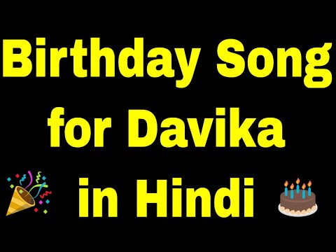 Birthday Song for davika - Happy Birthday Song for davika