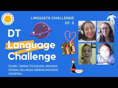 DT Language Challenge - Linguists Challenge - Ep.5