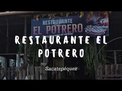 Conociendo Guate | Restaurante El Potrero | Sacatepéquez