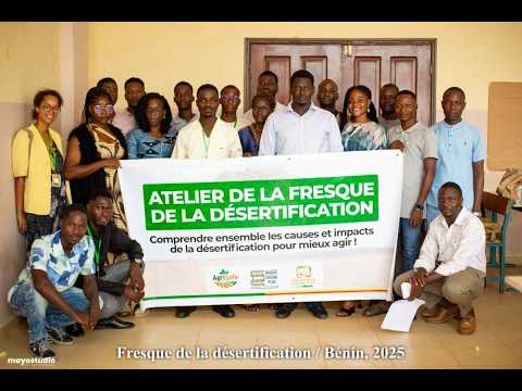 Atelier "Fresque de la Désertification" : 1ère édition organisée par AgriSafe Benin