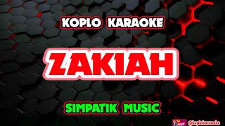 Download lagu ZAKIAH KARAOKE - SIMPATIK MUSIC @koplokaraooke  mp3