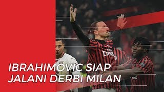 Striker AC Milan, Zlatan Ibrahimovic Siap Diturunkan saat Derbi Milan.