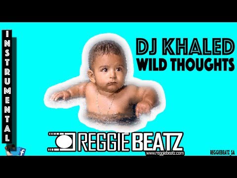 DJ Khaled Ft. Rihanna & Bryson Tiller - Wild Thoughts [Instrumental] Remake By Reggie Beatz