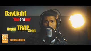New Nepali Trap song||DAYLIGHT|| Xeronimo ||
