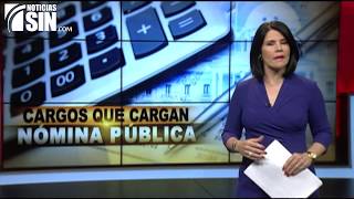 Cargos que parecen ser adornos en la nómina pública