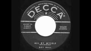 "All By Myself" Roy Hall Original 1955 45 rpm
