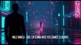 Download lagu MILLI VANILLI – GIRL I'M GONNA MISS YOU (DANCE CLUB MIX) mp3 Download lagu MILLI VANILLI – GIRL I'M GONNA MISS YOU (DANCE CLUB MIX) mp3