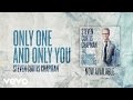 Steven Curtis Chapman - Only One and Only You (Official Pseudo Video)