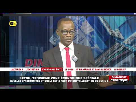 🛑KÉTOU, TROISIÈME ZONE ÉCONOMIQUE SPÉCIALE : QUELLES OPPORTUNITÉS ET QUELS DÉFIS