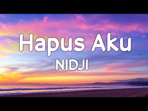 Hapus Aku - Nidji | Lirik Video