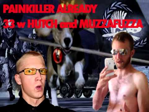 Painkiller Already Episode 33.5 w Hutch and Muzzafuzza