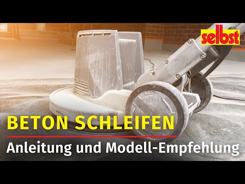 Beton schleifen: Anleitung und Modell-Empfehlungen