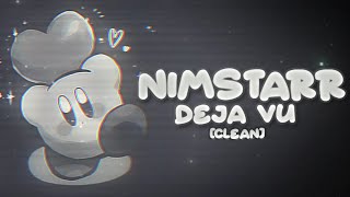 [CLEAN ✝️] nimstarr - deja vu (i think i'm in love with you)