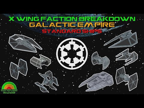 X Wing Miniatures Faction Breakdown - Galactic Empire