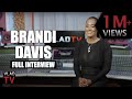 Former Queenpin And BMF Affiliate Brandi Davis Tells Her Life Story Full Interview