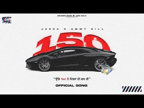 150 🚀 | JASSA | AMMY GILL | MXRCI @melodiesmusic7393 #newpunjabisong
