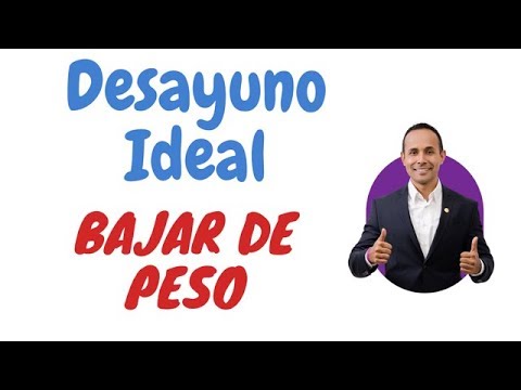 Desayuno para bajar de peso