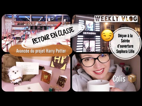 Weekly Vlog🖍 A l'école Nouveaux rituels en CM & Soirée Sephora à Lille