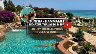 Complete Bio Azur Thalasso Hammamet Review: Thalasso Spa in Tunisia! Bel and Roy