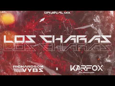 RICHARDSON VYBZ x KARFOX - Los Charas (Original Mix)