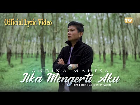 Jika Mengerti Aku - Andika Mahesa