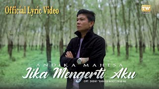 Download lagu Andika Mahesa - Jika Mengerti Aku mp3