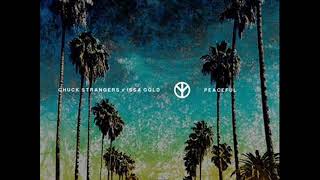 Chuck Strangers ft Issa Gold - Peaceful