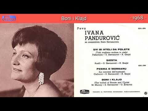 Ivana Pandurovic - Boni i Klajd - (Audio 1968)