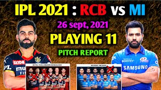 IPL 2021 UAE - RCB vs MI Playing 11, Pitch Report | Match No. 37 | Dubai